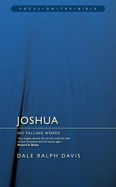 Cover: 9781845501372 | Joshua | No Falling Words | Dale Ralph Davis | Taschenbuch | Englisch