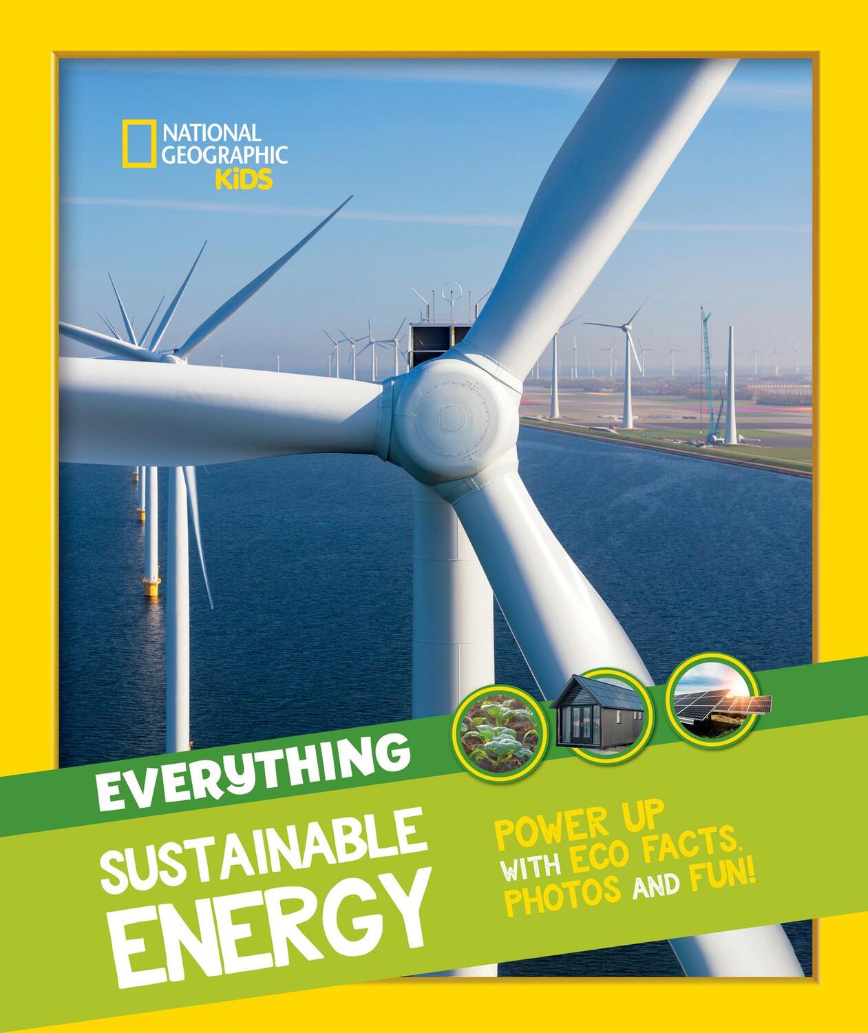 Cover: 9780008541576 | Everything: Sustainable Energy | National Geographic Kids | Buch