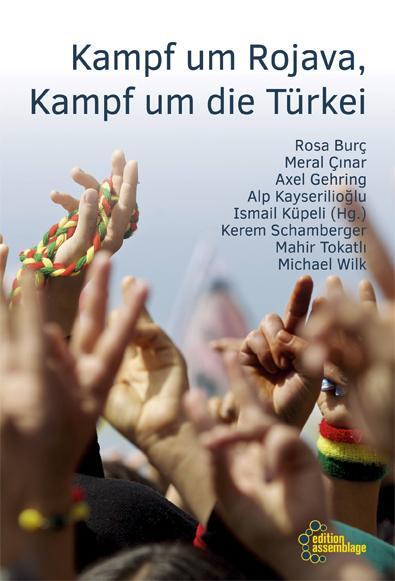 Cover: 9783960420514 | Kampf um Rojava, Kampf um die Türkei | Mahir Tokatli (u. a.) | Buch