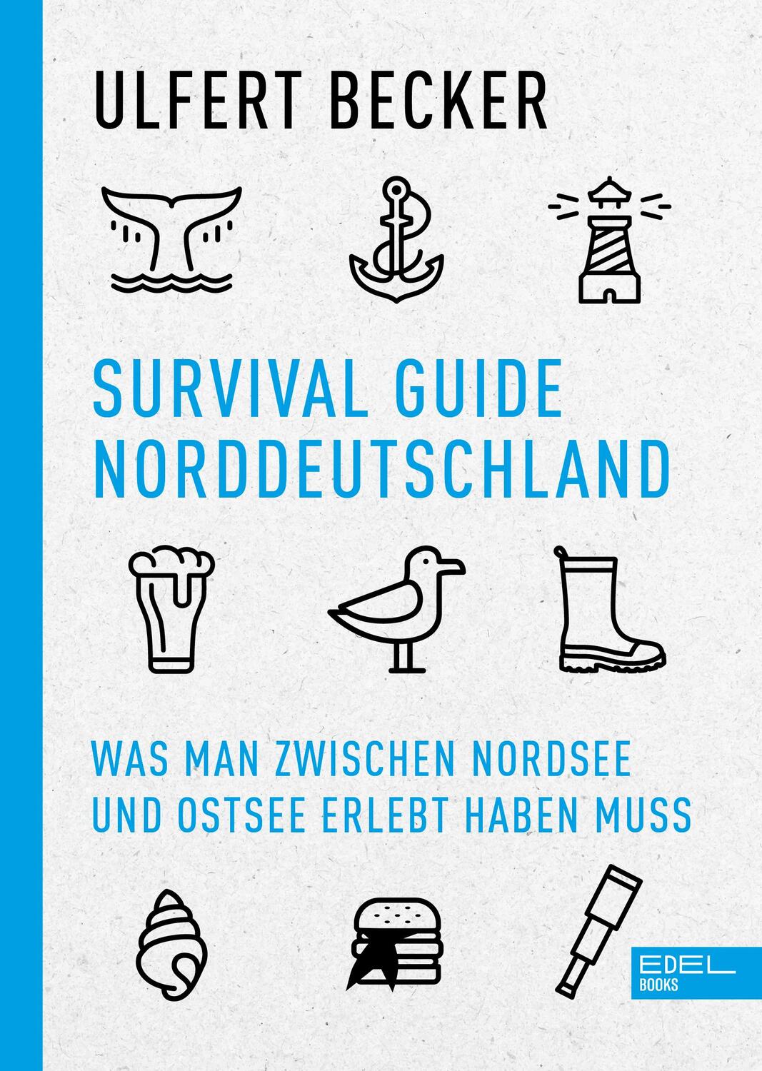 Cover: 9783841907547 | Survival Guide Norddeutschland | Ulfert Becker | Taschenbuch | 192 S.