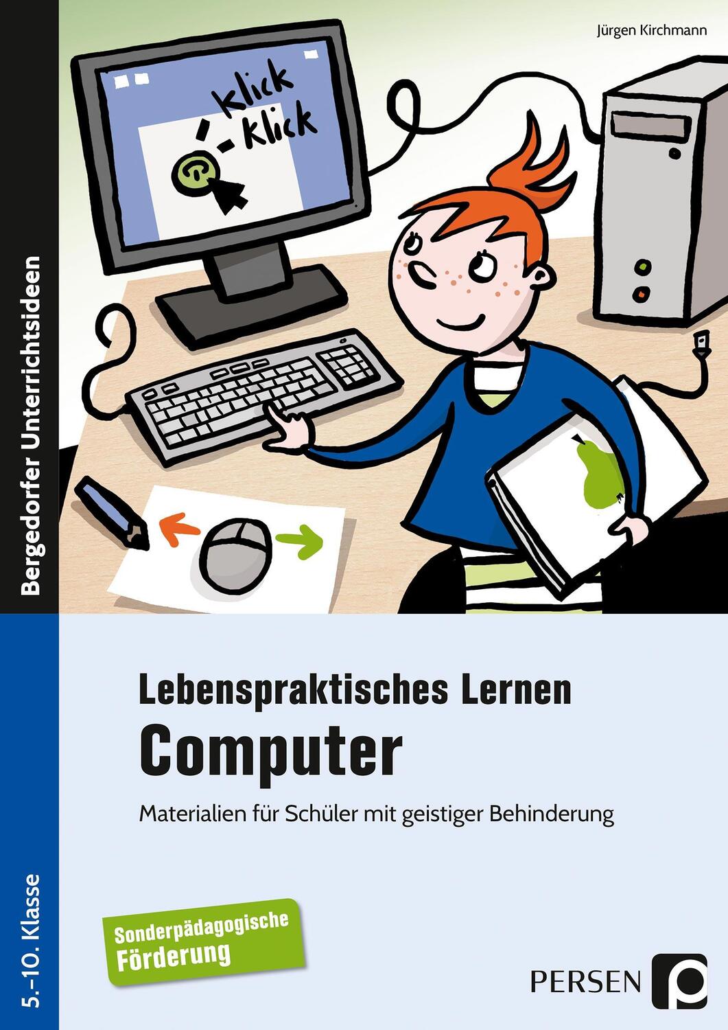 Cover: 9783403236825 | Lebenspraktisches Lernen: Computer | Jürgen Kirchmann | Taschenbuch