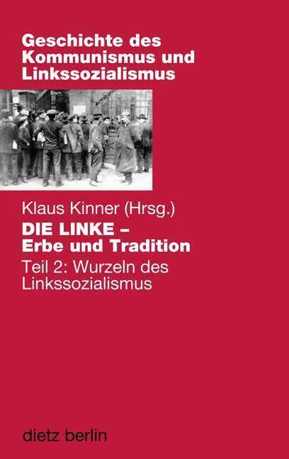 Cover: 9783320022136 | DIE LINKE - Erbe und Tradition | Buch | 320 S. | Deutsch | 2010