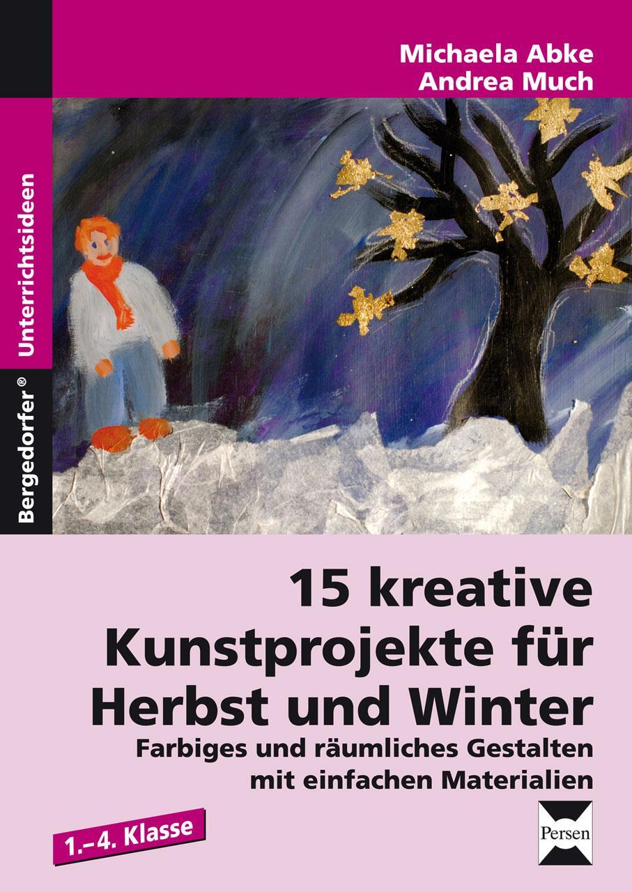 Cover: 9783403233428 | 15 kreative Kunstprojekte für Herbst und Winter | Abke (u. a.) | 2013