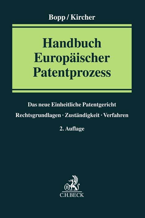 Cover: 9783406786372 | Handbuch Europäischer Patentprozess | Thomas Bopp (u. a.) | Buch | XXV