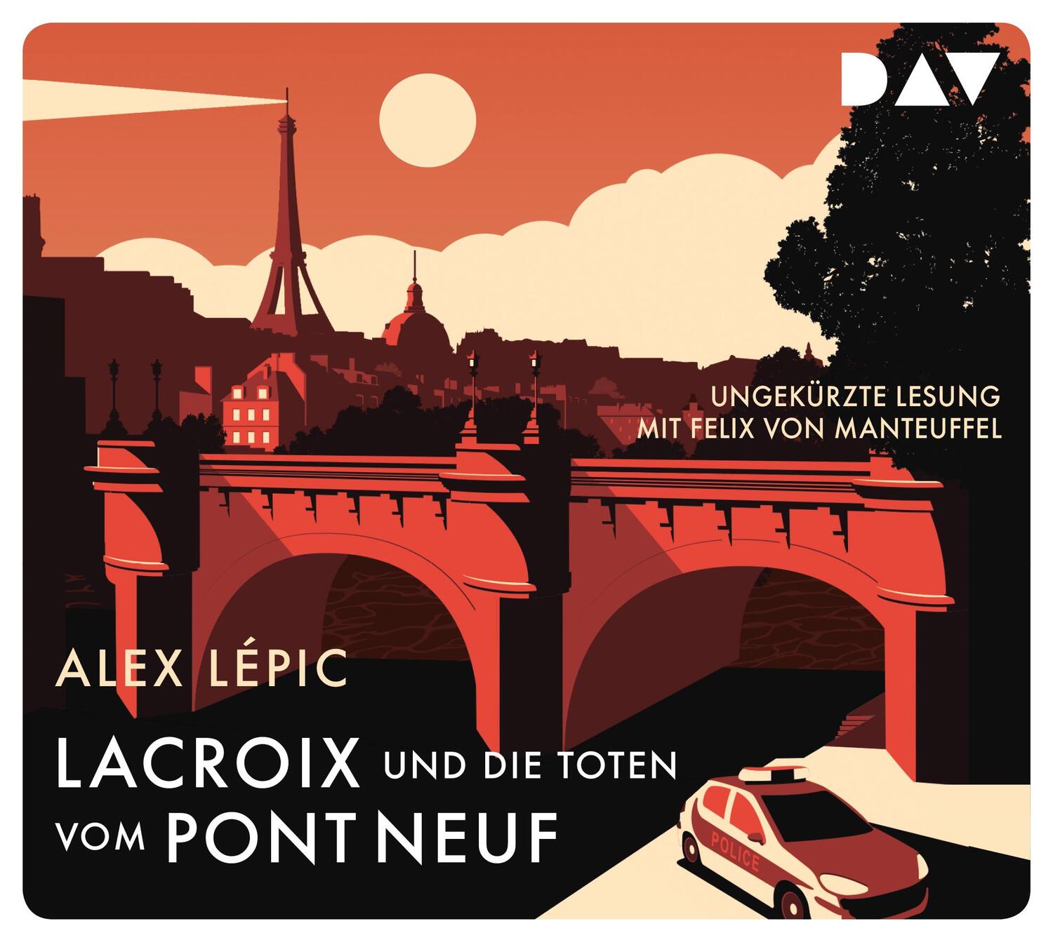 Lacroix und die Toten vom Pont Neuf. Sein erster Fall - Lépic, Alex