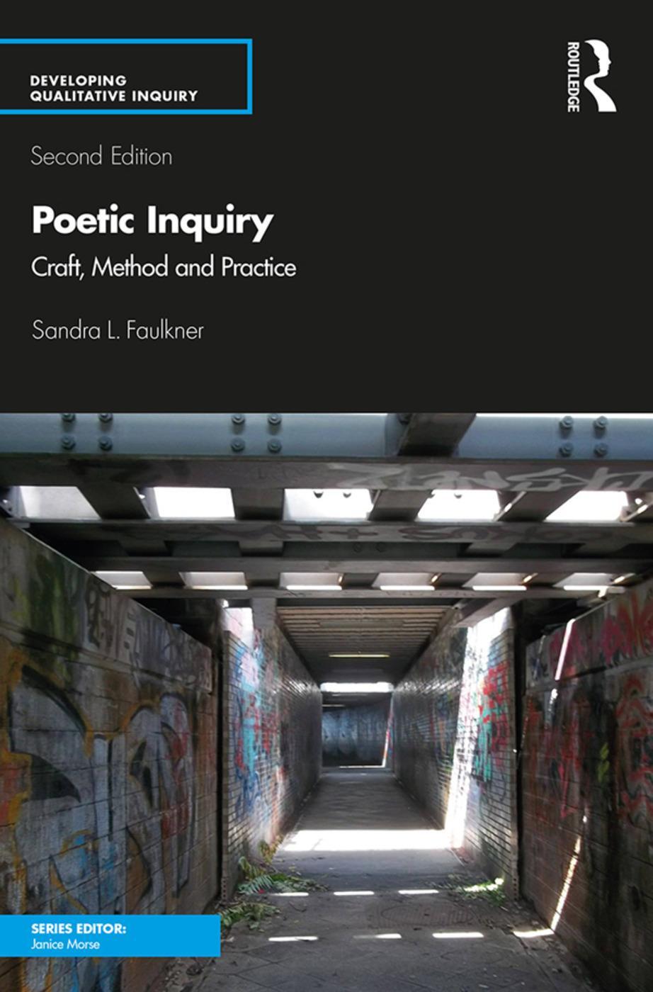 Cover: 9781138486959 | Poetic Inquiry | Craft, Method and Practice | Sandra L Faulkner | Buch