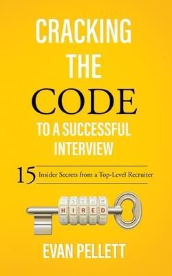Cover: 9781441700537 | Cracking the Code to a Successful Interview: 15 Insider Secrets...