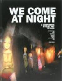 Cover: 9783899552164 | We Come at Night | A Corporate Street Art Attack, Incl DVD-Video