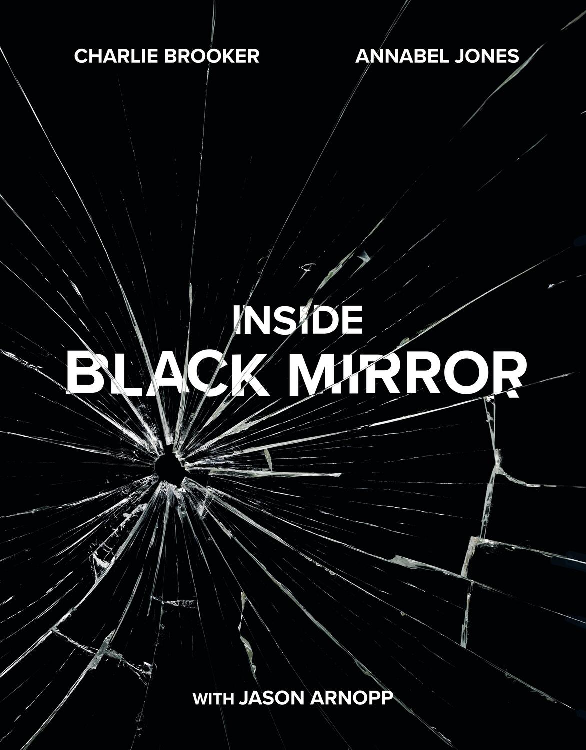 Cover: 9781529102581 | Inside Black Mirror | The Illustrated Oral History | Brooker (u. a.)