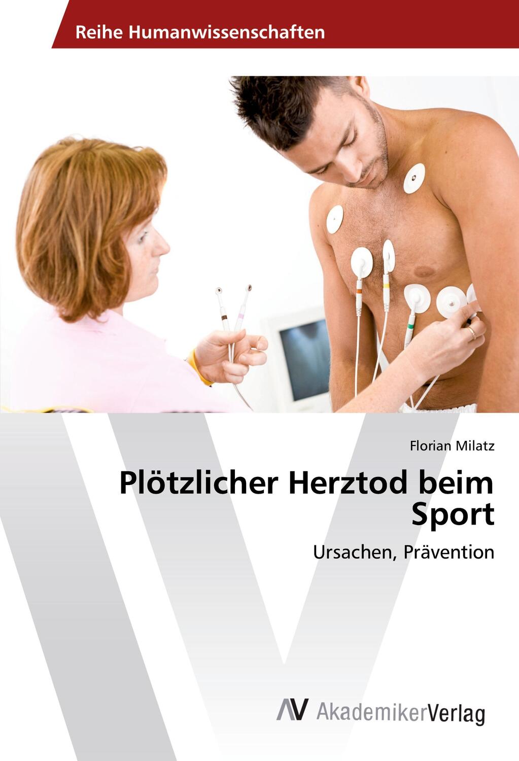 Cover: 9783639485981 | Plötzlicher Herztod beim Sport | Ursachen, Prävention | Florian Milatz