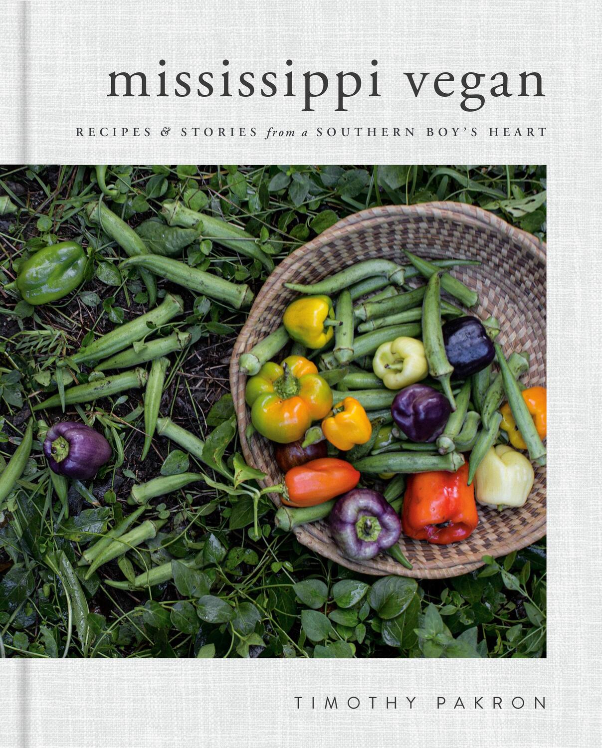 Cover: 9780735218147 | Mississippi Vegan | Recipes and Stories from a Southern Boy's Heart