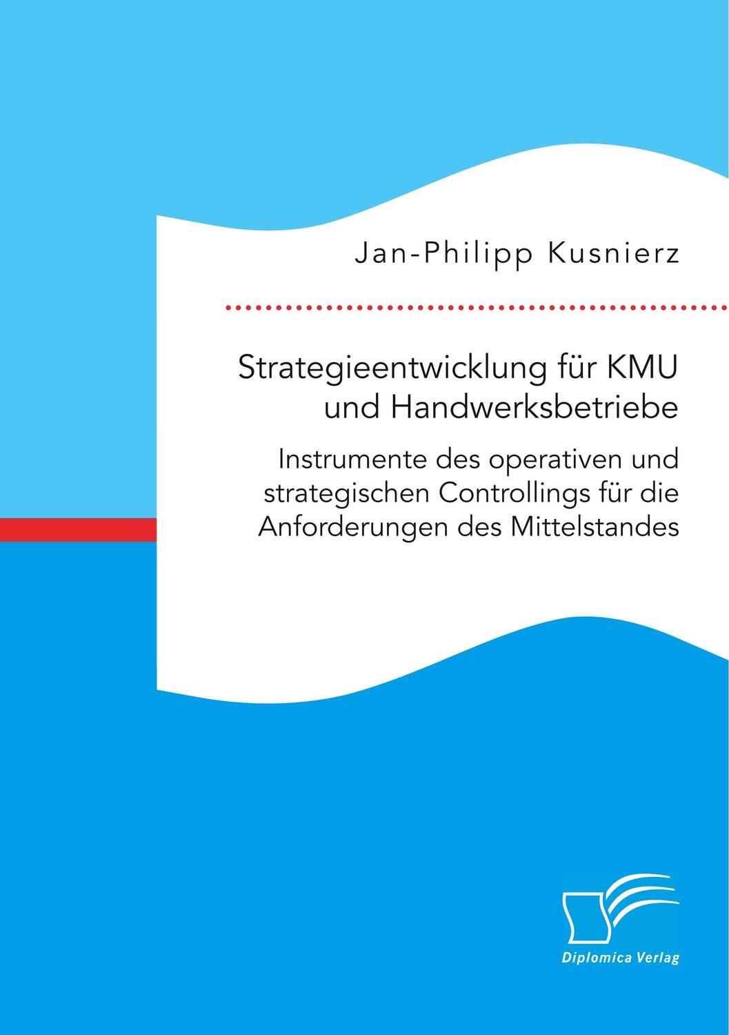 Cover: 9783961466184 | Strategieentwicklung für KMU und Handwerksbetriebe | Kusnierz | Buch