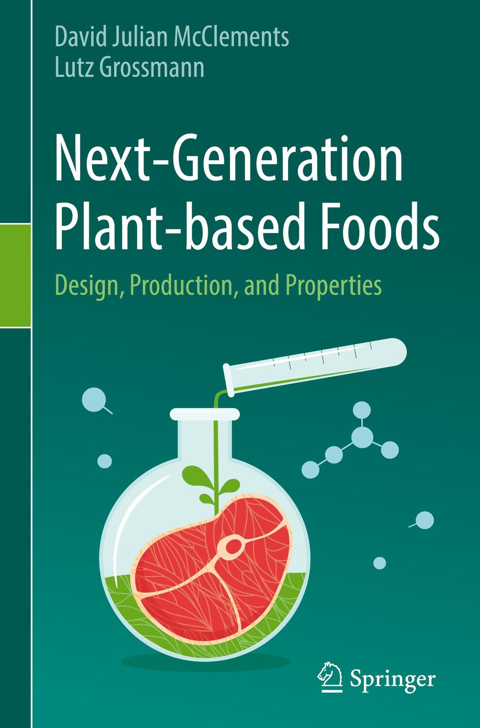 Cover: 9783030967635 | Next-Generation Plant-based Foods | Design, Production, and Properties