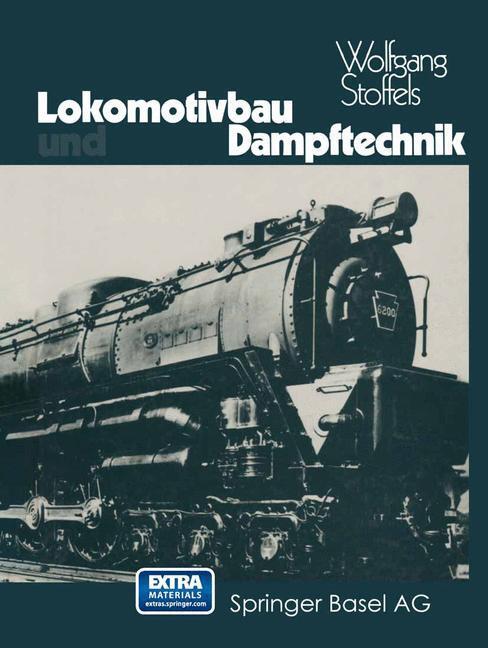 Cover: 9783034858786 | Lokomotivbau und Dampftechnik | Stoffels | Taschenbuch | Paperback