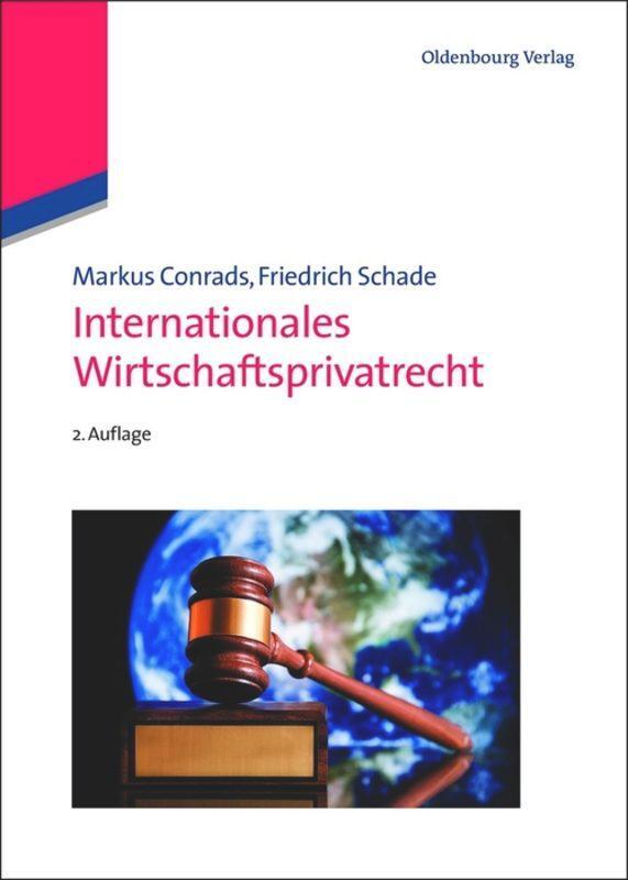 Cover: 9783486705669 | Internationales Wirtschaftsprivatrecht | Friedrich Schade (u. a.) | X