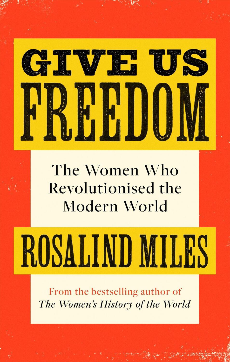 Cover: 9780349006086 | Give Us Freedom | The Women who Revolutionised the Modern World | Buch