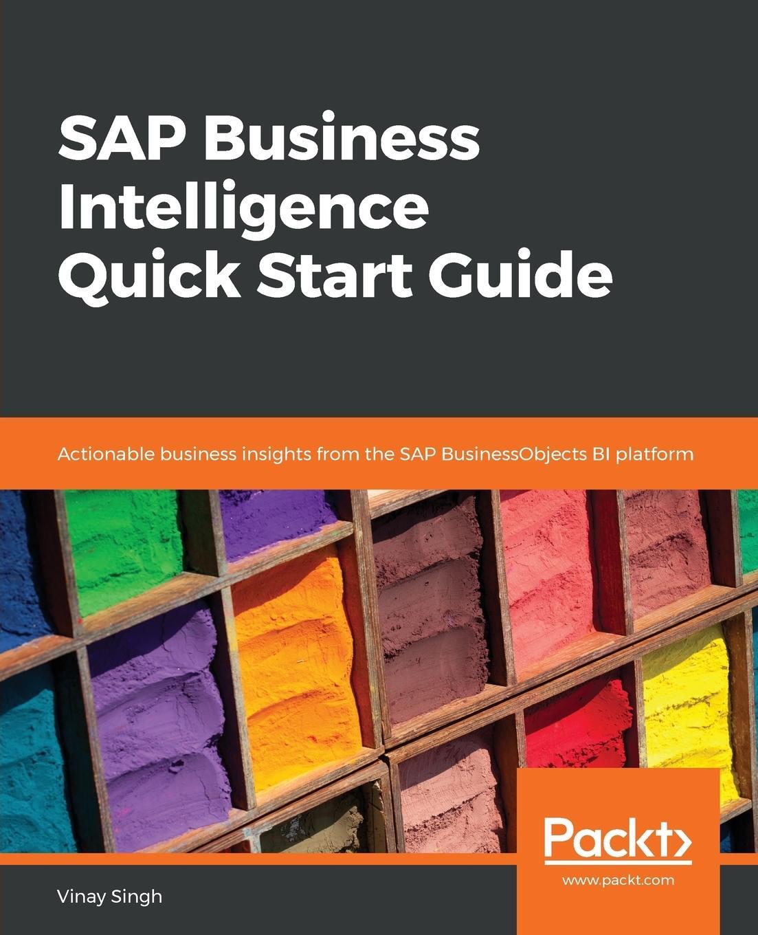 Cover: 9781789346206 | SAP Business Intelligence Quick Start Guide | Vinay Singh | Buch