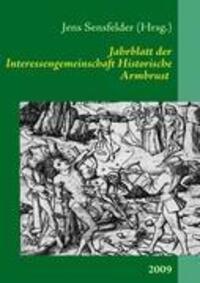Cover: 9783839125144 | Jahrblatt der Interessengemeinschaft Historische Armbrust | 2009