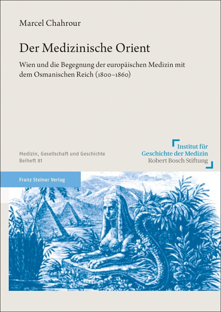 Cover: 9783515131933 | Der Medizinische Orient | Marcel Chahrour | Taschenbuch | 402 S.