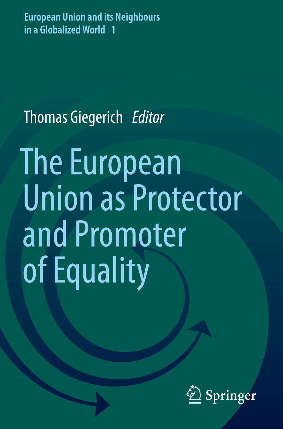 Cover: 9783030437664 | The European Union as Protector and Promoter of Equality | Giegerich