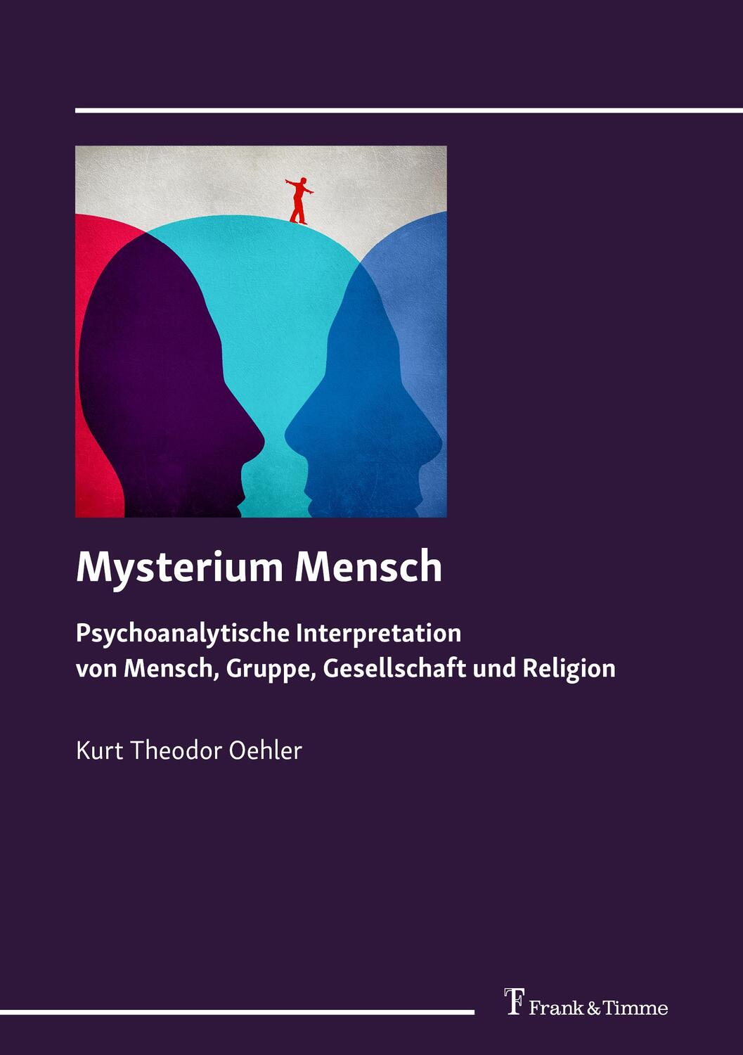Cover: 9783732907151 | Mysterium Mensch | Kurt Theodor Oehler | Buch | Deutsch | 2021
