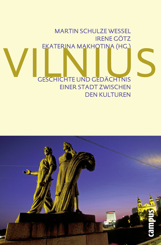Cover: 9783593393087 | Vilnius | Geschichte und Gedächtnis einer Stadt zwischen den Kulturen