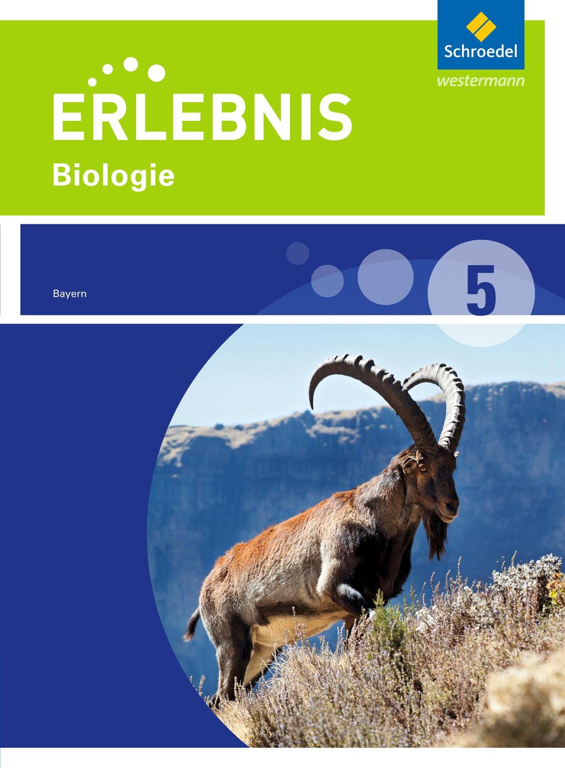 Cover: 9783507777705 | Erlebnis Biologie 5. Schülerband. Realschulen. Bayern | Ausgabe 2016