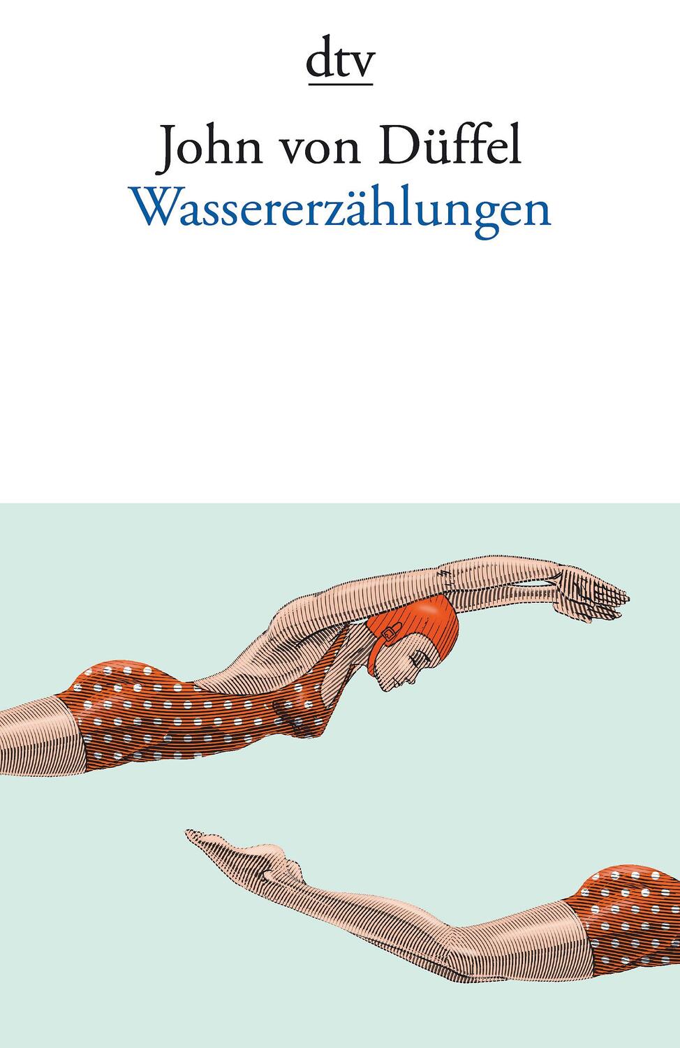 Cover: 9783423145541 | Wassererzählungen | John von Düffel | Taschenbuch | Deutsch | 2017