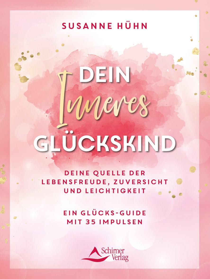 Cover: 9783843415774 | Dein Inneres Glückskind | Susanne Hühn | Taschenbuch | 168 S. | 2025