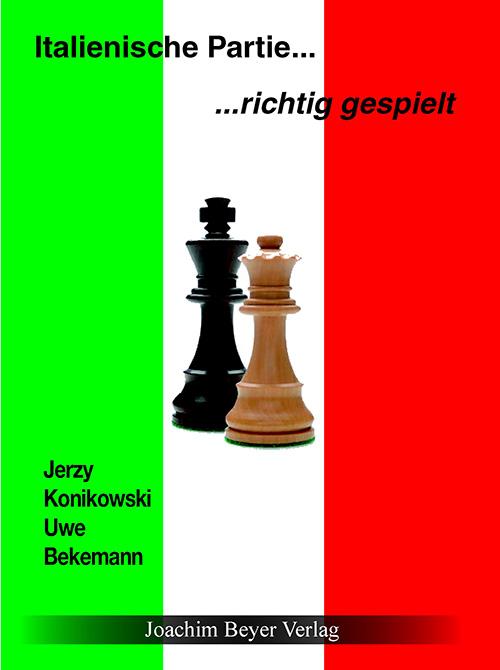 Cover: 9783940417169 | Italienische Partie  richtig gespielt | Jerzy Konikowski (u. a.)