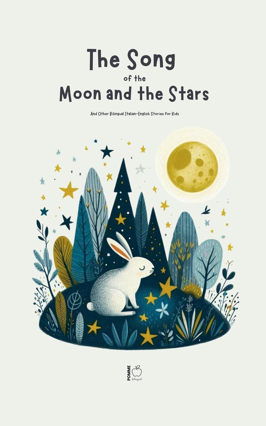 Cover: 9798223208631 | The Song Of The Moon And The Stars And Other Bilingual...