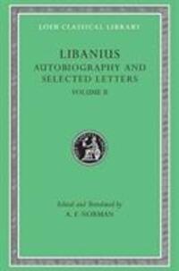 Cover: 9780674995284 | Autobiography and Selected Letters | Letters 51-193 | Libanius | Buch