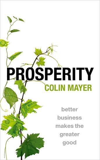 Cover: 9780198866824 | Prosperity | Better Business Makes the Greater Good | Colin Mayer