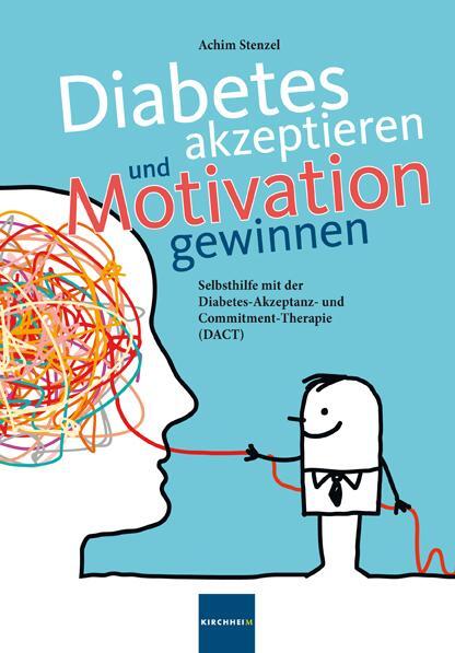 Cover: 9783874097406 | Diabetes akzeptieren und Motivation gewinnen | Achim Stenzel | Buch