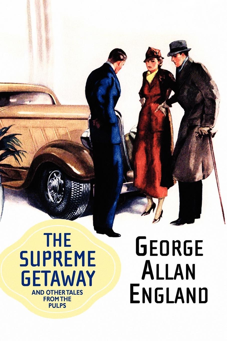 Cover: 9781434402516 | The Supreme Getaway and Other Tales from the Pulps | England | Buch