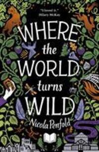 Cover: 9781788951524 | Where The World Turns Wild | Nicola Penfold | Taschenbuch | Englisch