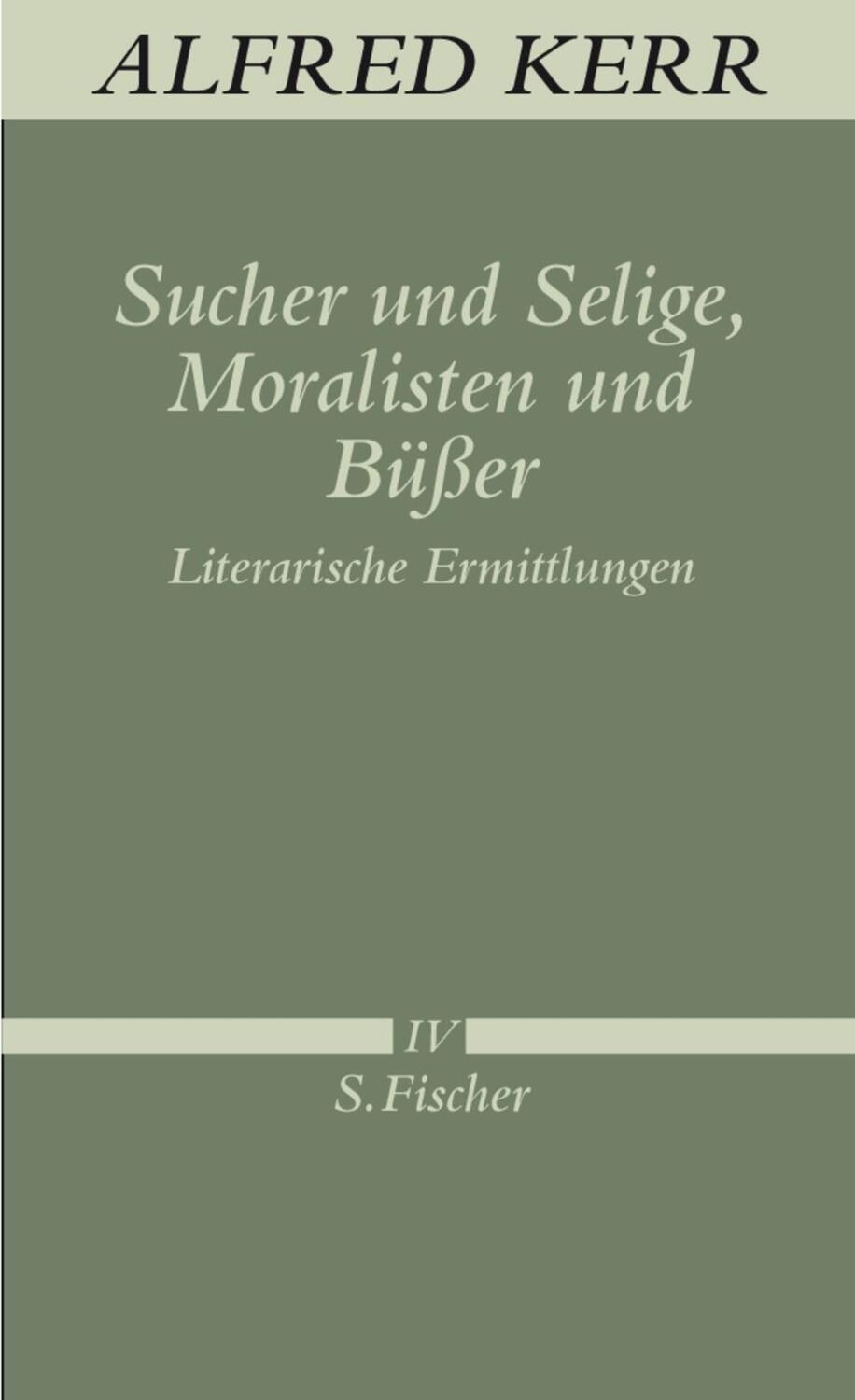 Cover: 9783100495082 | Sucher und Selige, Moralisten und Büßer | Alfred Kerr | Buch | 519 S.