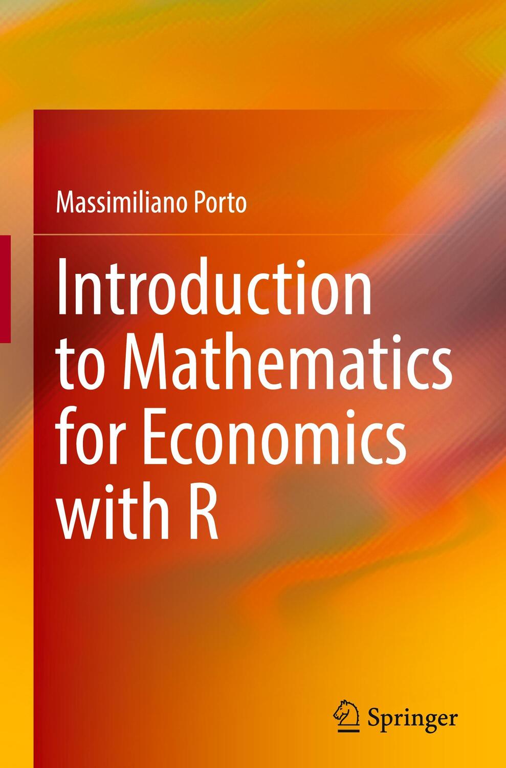 Cover: 9783031052019 | Introduction to Mathematics for Economics with R | Massimiliano Porto
