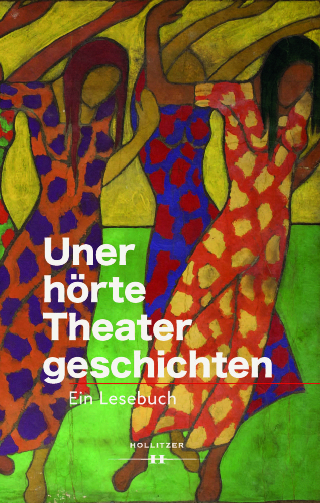 Cover: 9783990940181 | Unerhörte Theatergeschichten | Ein Lesebuch | Stefan Hulfeld | Buch
