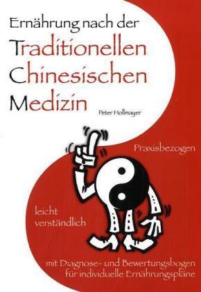 Cover: 9783981090109 | Ernährung nach der Traditionellen Chinesischen Medizin | Hollmayer