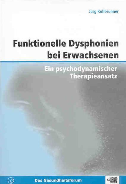 Cover: 9783824803538 | Funktionelle Dysphonien bei Erwachsenen | Jürg Kollbrunner | Buch
