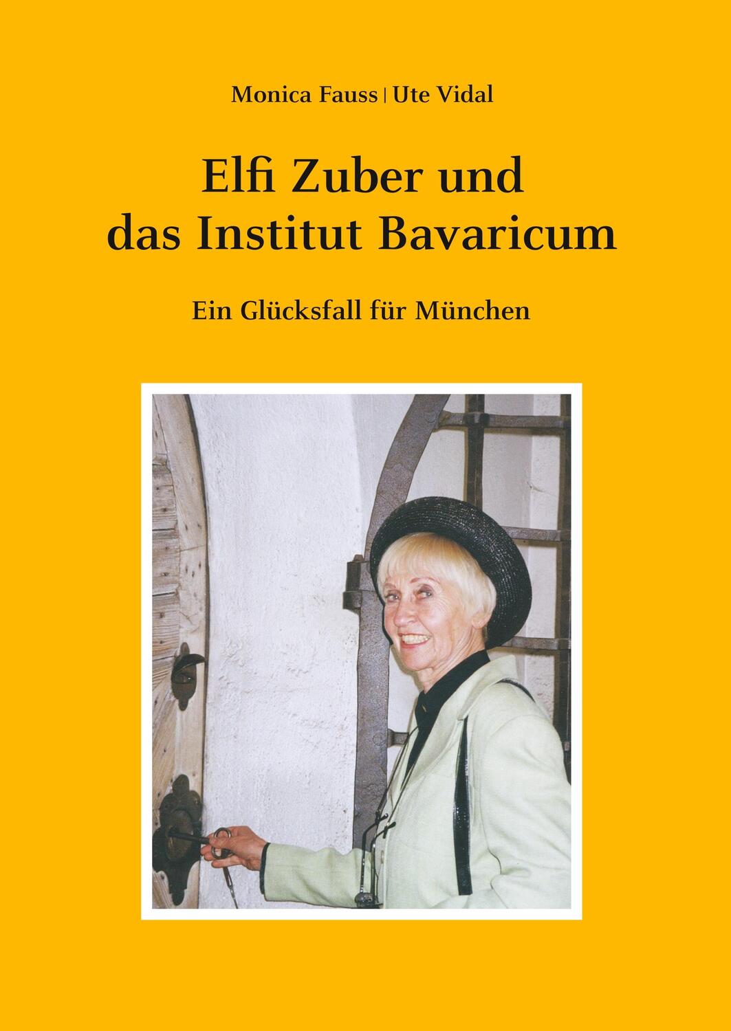 Cover: 9783750416772 | Elfi Zuber und das Institut Bavaricum | Ein Glücksfall für München