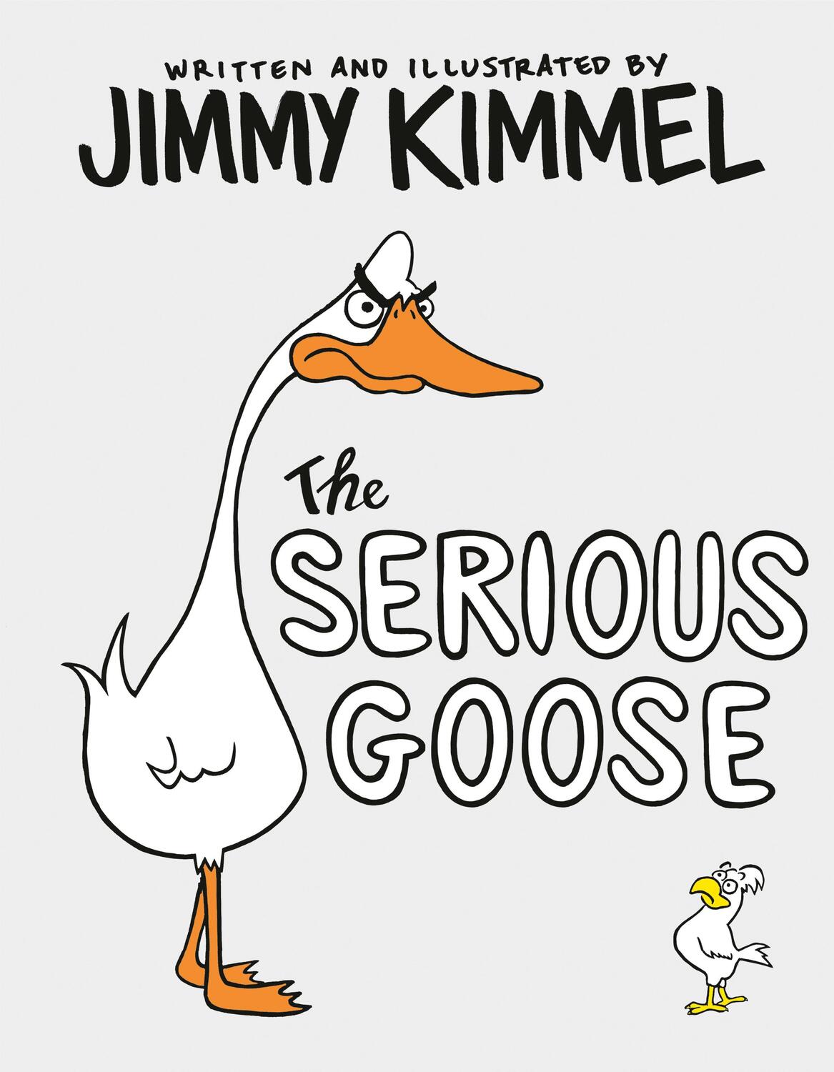 Cover: 9780525707752 | The Serious Goose | Jimmy Kimmel | Buch | Einband - fest (Hardcover)