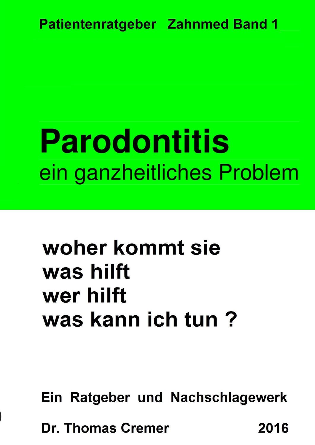 Cover: 9783732354221 | Parodontitis ein ganzheitliches Problem | Thomas Cremer | Taschenbuch