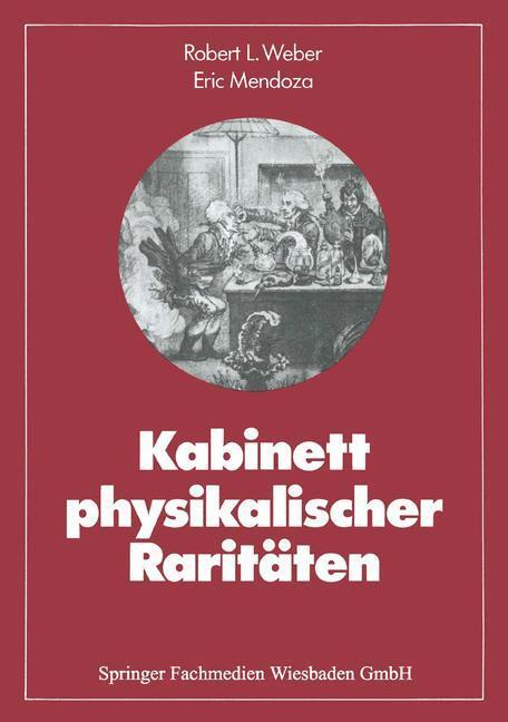 Cover: 9783528284046 | Kabinett physikalischer Raritäten | Eric Mendoza (u. a.) | Taschenbuch
