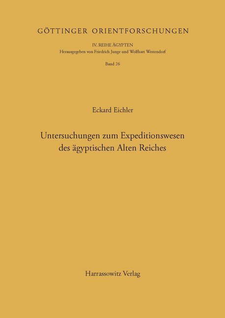 Cover: 9783447034036 | Untersuchungen zum Expeditionswesen des ägyptischen Alten Reiches
