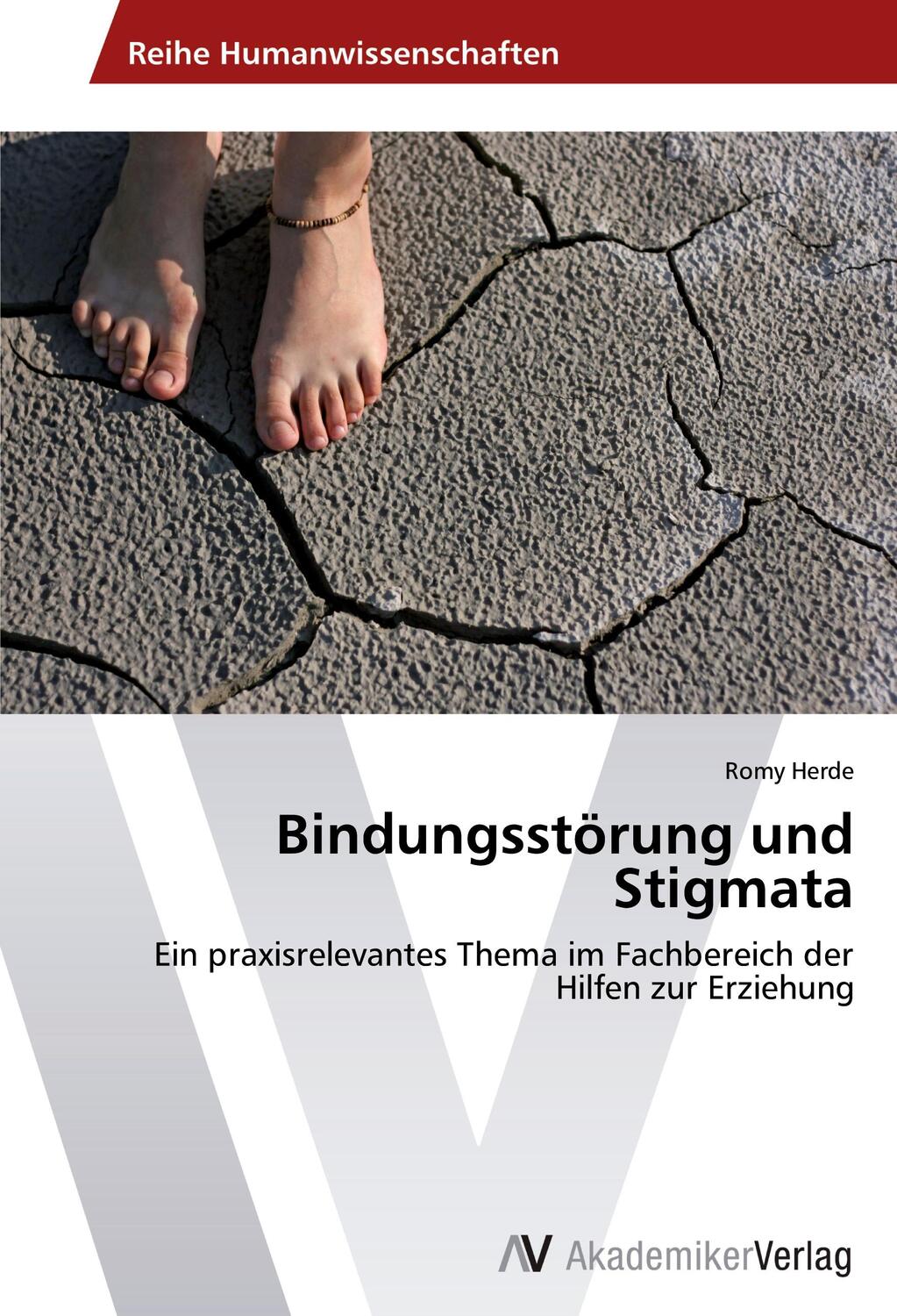 Cover: 9783639468731 | Bindungsstörung und Stigmata | Romy Herde | Taschenbuch