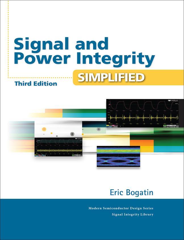Cover: 9780134513416 | Signal and Power Integrity - Simplified | Eric Bogatin | Buch | 2019