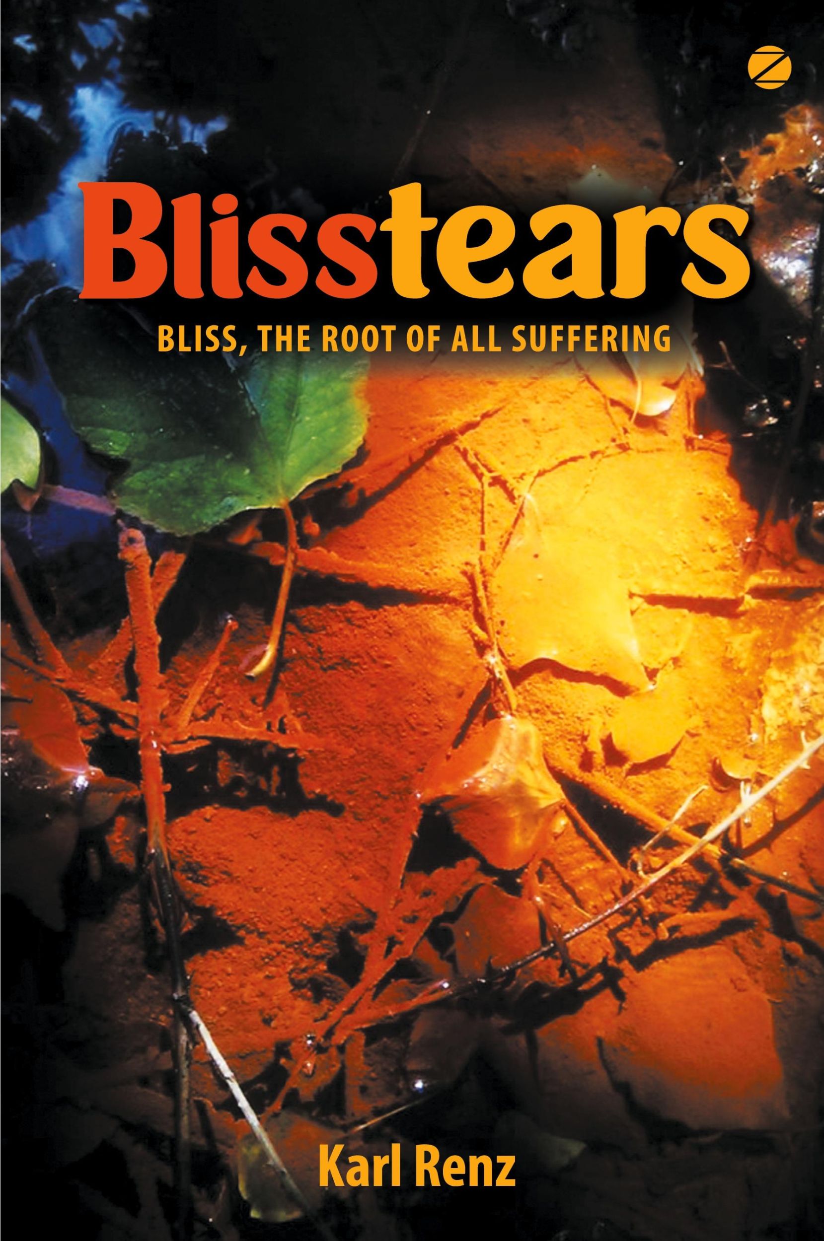 Cover: 9789387242326 | Blisstears | Bliss, the root of all suffering | Karl Renz | Buch