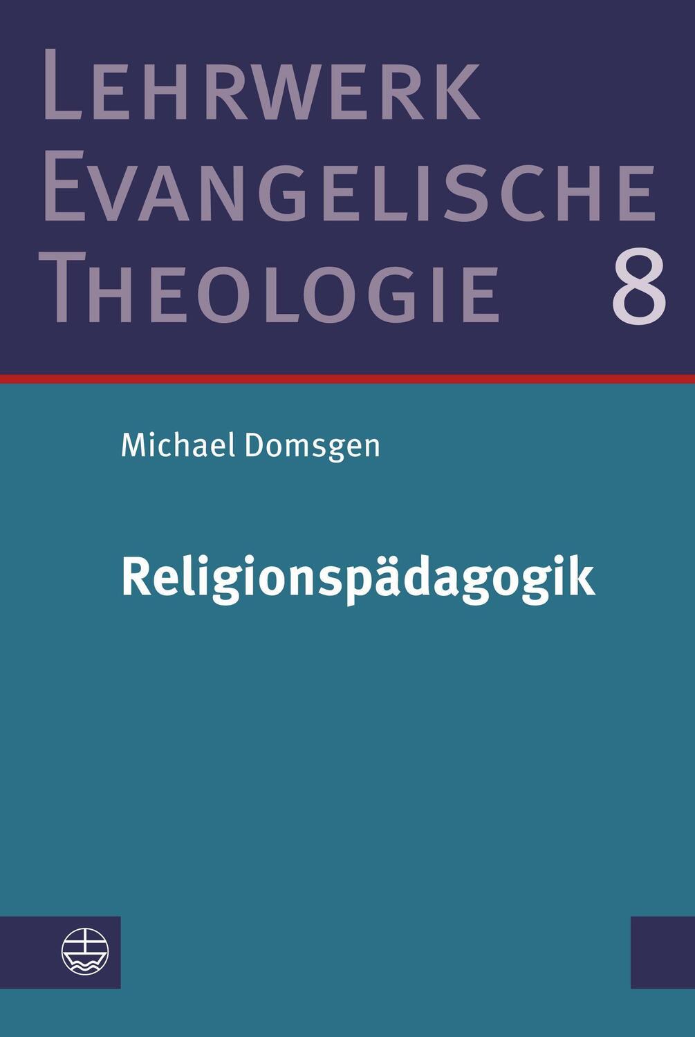 Cover: 9783374071852 | Religionspädagogik | Studienausgabe | Michael Domsgen | Taschenbuch